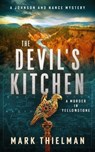 The Devil's Kitchen: A Murder in Yellowstone - Mark Thielman - 9781648756252
