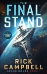The Final Stand: A Colonial Fleet Novel - Rick Campbell - 9781648756375