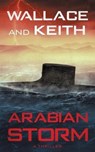 Arabian Storm - WALLACE,  George ; Keith, Don - 9781648759031
