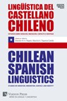 Linguistica del castellano chileno / Chilean Spanish Linguistics - Brandon M a Rogers ; Mauricio A Figueroa Candia - 9781648892981