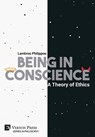 Being in Conscience: A Theory of Ethics - Lambros Philippou - 9781648897269