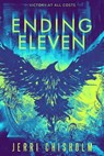 Ending Eleven - Jerri Chisholm - 9781649372994