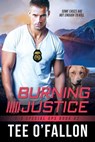 Burning Justice - Tee O'Fallon - 9781649373403