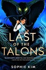 Last of the Talons - Sophie Kim - 9781649375889