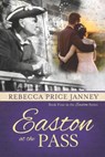 Easton at the Pass - Rebecca Price Janney - 9781649490582