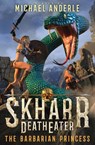 The Barbarian Princess - Michael Anderle - 9781649718488