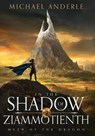 In The Shadow of Ziammotienth - Michael Anderle - 9781649718976