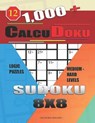 1,000 + Calcudoku sudoku 8x8: Logic puzzles medium - hard levels - HOLMES,  Basford - 9781650516615