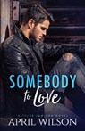 Somebody to Love - WILSON,  April - 9781653883653