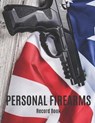 Personal Firearms Record Book: Gun Inventory Log Book Vol: 6 - Perfect for Firearms Acquisition and Disposition Record - Large Size 8.5"x11" (Gun Lov - SIEYE,  George - 9781654025434