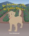The Adventures of Pete the Golden Retriever - Don Halstead - 9781662438639