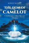 The Lion of Camelot - MURRAY,  Robert - 9781662456589