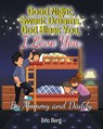 Good Night, Sweet Dreams, God Bless You, I Love You - BERG,  Eric - 9781662466373