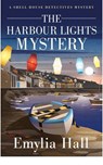 The Harbour Lights Mystery - Emylia Hall - 9781662505157
