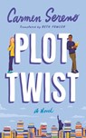 Plot Twist - Carmen Sereno - 9781662516597