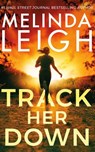 Track Her Down - Melinda Leigh - 9781662516931