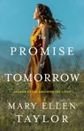The Promise of Tomorrow - Mary Ellen Taylor - 9781662517822