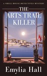 The Arts Trail Killer - Emylia Hall - 9781662521799