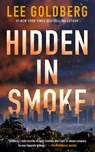 Hidden in Smoke - Lee Goldberg - 9781662526442