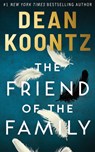 The Friend of the Family - Dean Koontz - 9781662533303