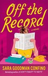Off the Record - Sara Goodman Confino - 9781662537554