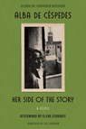 De Céspedes, A: HER SIDE OF THE STORY - Alba De Céspedes - 9781662601439