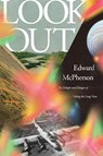 Look Out - Edward Mcpherson - 9781662602955