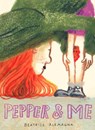Pepper and Me - Beatrice Alemagna - 9781662640506