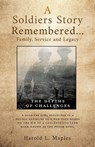 A Soldiers Story Remembered...Family, Service and Legacy - Harold L. Maples - 9781662880841