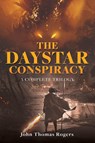 The Daystar Conspiracy - John Thomas Rogers - 9781662897214