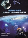 Bending Atmospheres - BUTLER,  Glenn J ; King, W B - 9781663214485