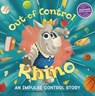 Out-Of-Control Rhino: An Impulse Control Story - Shoshana Stopek - 9781663984883