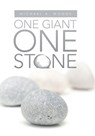 One Giant One Stone - Michael A Woods - 9781664264724