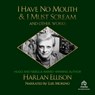 I Have No Mouth & I Must Scream and Other Works -  - 9781665082693