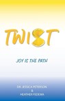 Twist: Joy Is the Path - PETERSON,  Jessica - 9781665732239