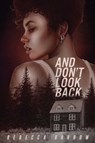 And Don't Look Back - Rebecca Barrow - 9781665932295