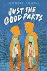 Just the Good Parts - Robbie Couch - 9781665935333