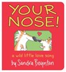 Your Nose! - Sandra Boynton - 9781665954624