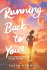 Running Back to You - Sarah Henning - 9781665970198