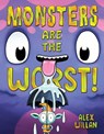 Monsters Are the Worst! - Alex Willan - 9781665988599