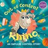 Out-Of-Control Rhino: An Impulse Control Story - Shoshana Stopek - 9781666332483