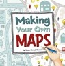 Making Your Own Maps - Susan Ahmadi Hansen - 9781666349665