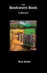 The Bookstore Book - Ron Kolm - 9781666402063