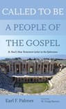 Called to Be a People of the Gospel - Earl F Palmer - 9781666724158