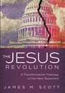The Jesus Revolution - James M. Scott - 9781666746587