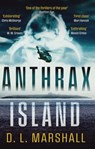 Anthrax Island - D. L. Marshall - 9781667201252