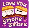 Love You s'More and s'More - Dienesa Le - 9781667207179