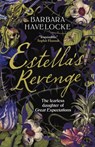 Estella's Revenge: The Fearless Daughter of Great Expectations - Barbara Havelocke - 9781667207346