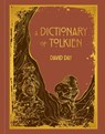 Day, D: Dictionary of Tolkien Deluxe Edition - David Day - 9781667207742