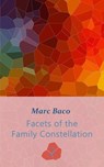 Facets of the Family Constellation -- Volume 2 - Marc Baco - 9781667411149